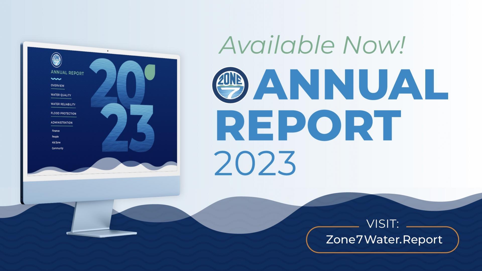 A computer mock up of Zone 7's 2022-223 Online Annual Report with the text available now!