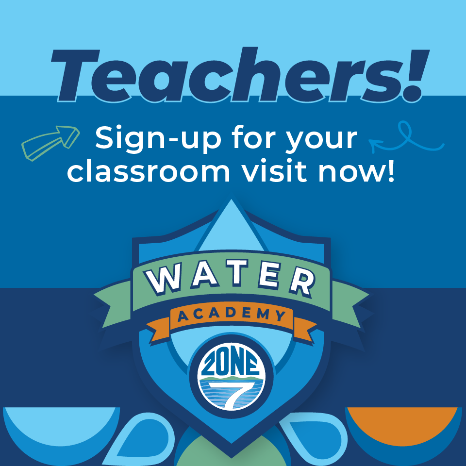 Sign your class up for a visit from Zone 7 Water Academy